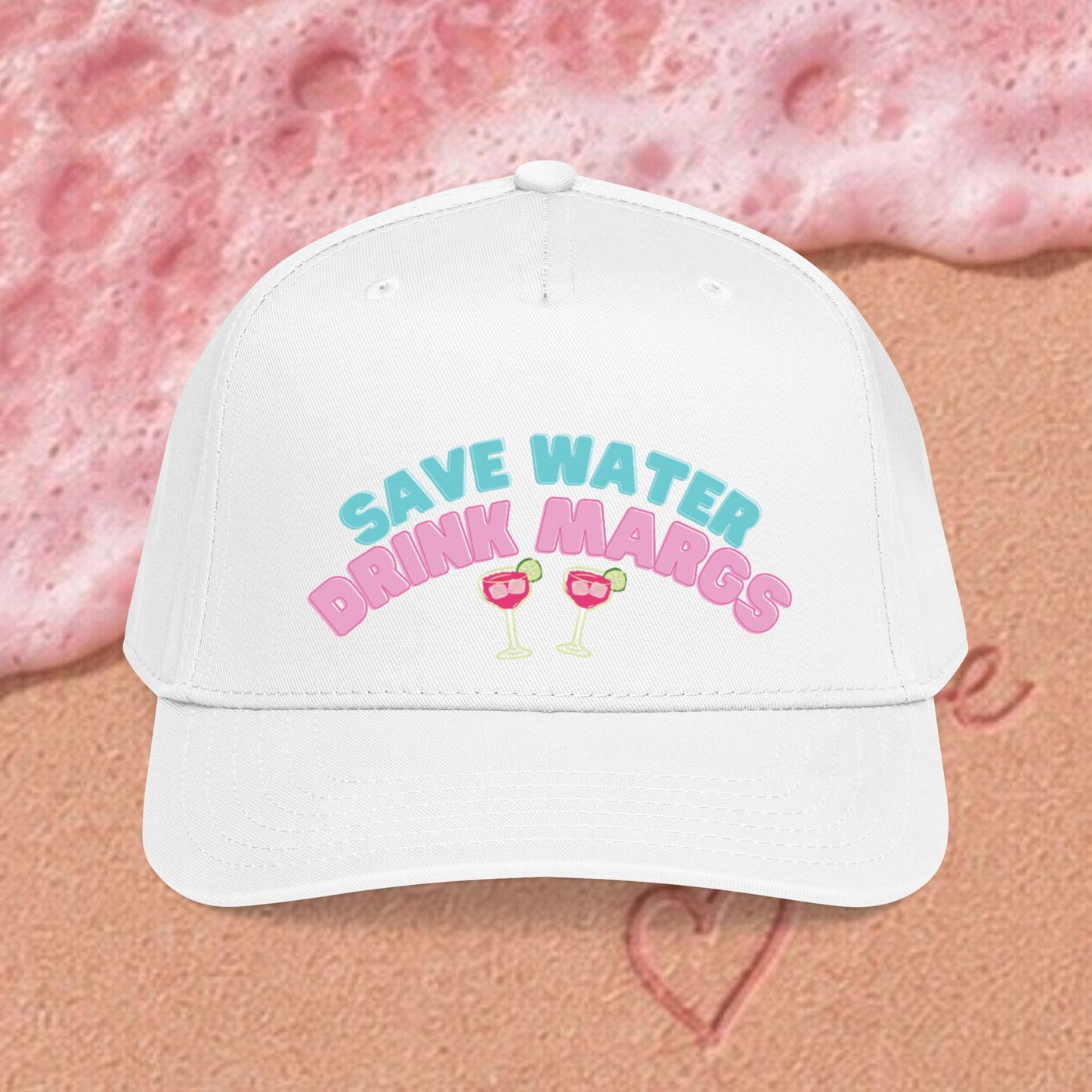 Save Water Drink Margs Baseball Hat
