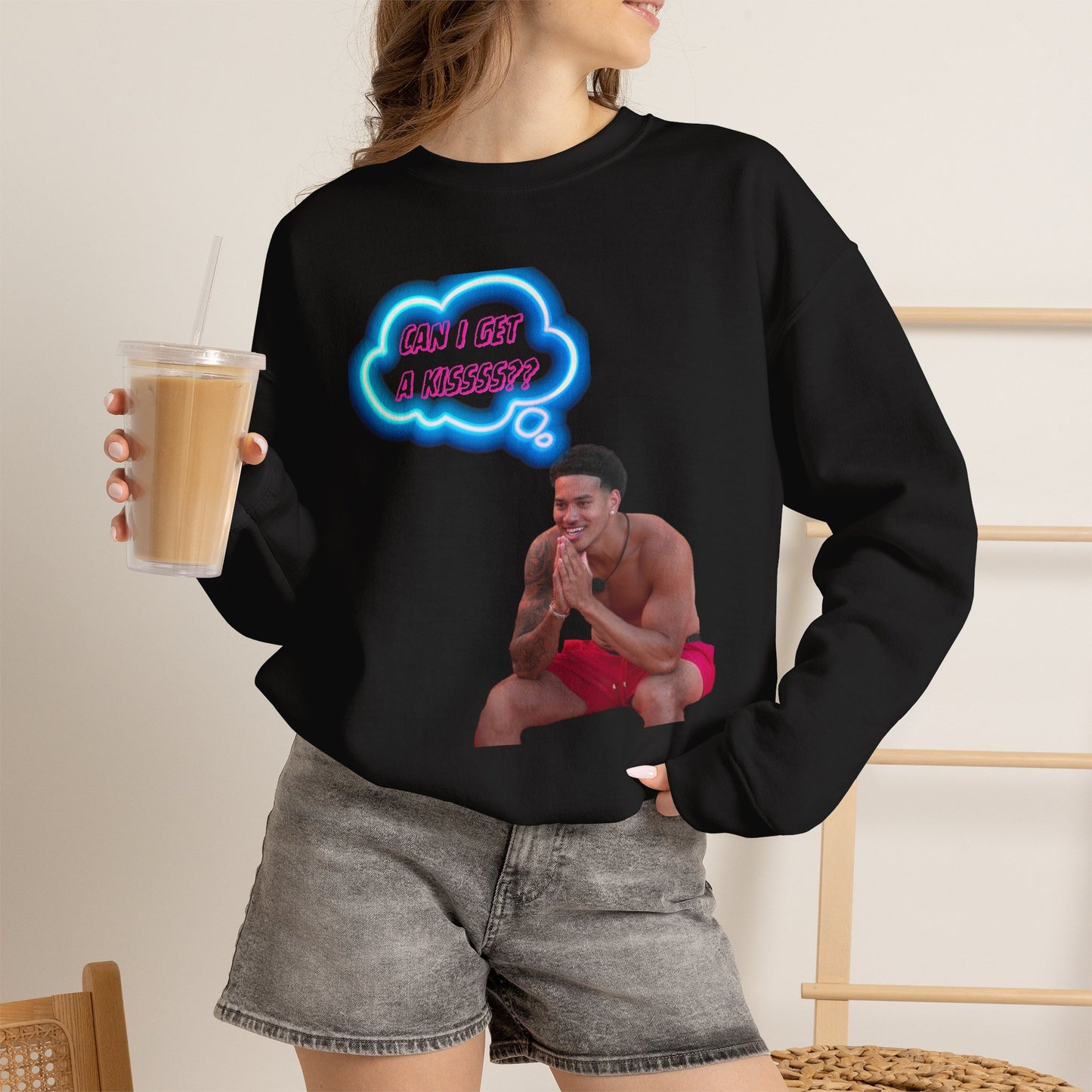 Crewneck Sweatshirt — 'Can I Get a kisss?'