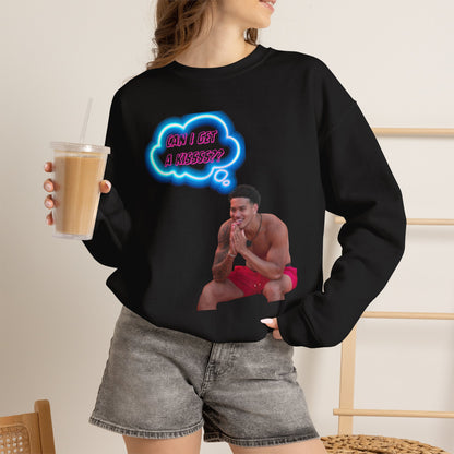 Crewneck Sweatshirt — 'Can I Get a kisss?'