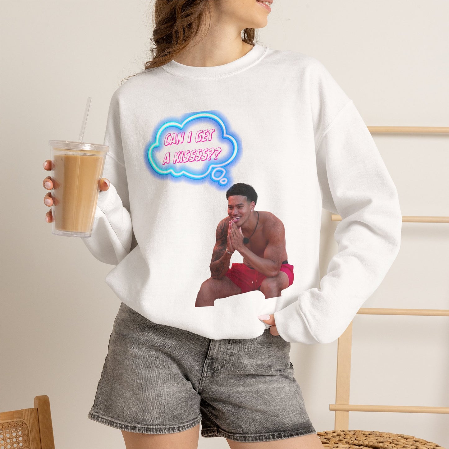 Crewneck Sweatshirt — 'Can I Get a kisss?'