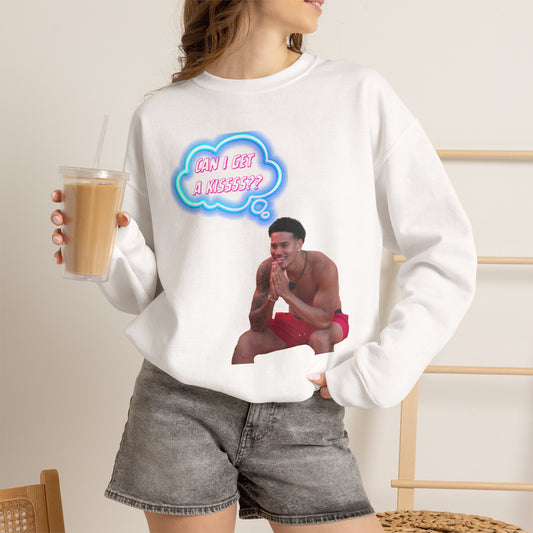 Crewneck Sweatshirt — 'Can I Get a kisss?'