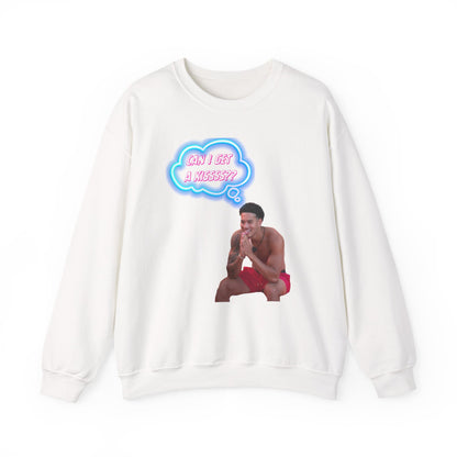 Crewneck Sweatshirt — 'Can I Get a kisss?'