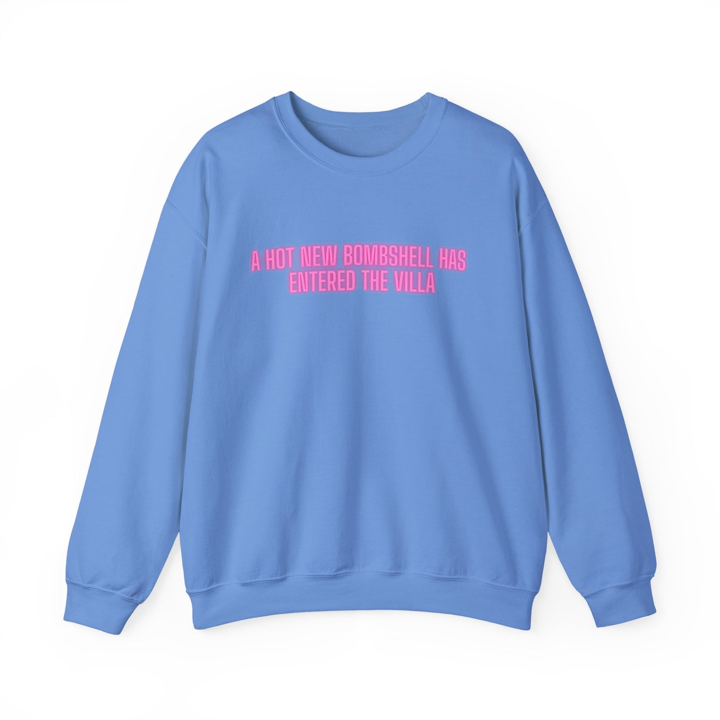 "A Hot New Bombshell Has Entered The Villa" Crewneck Sweatshirt – Pink Slogan Pullover