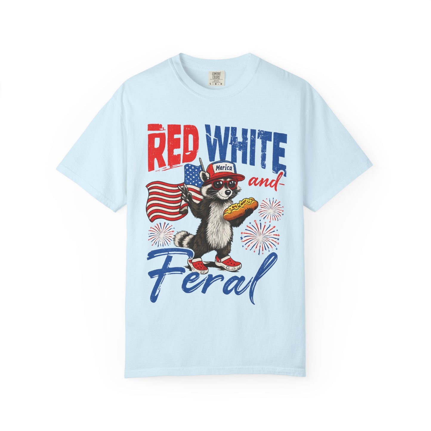 Patriotic 'Red White and Feral' T-Shirt – Funny Raccoon 4th of July Tee
