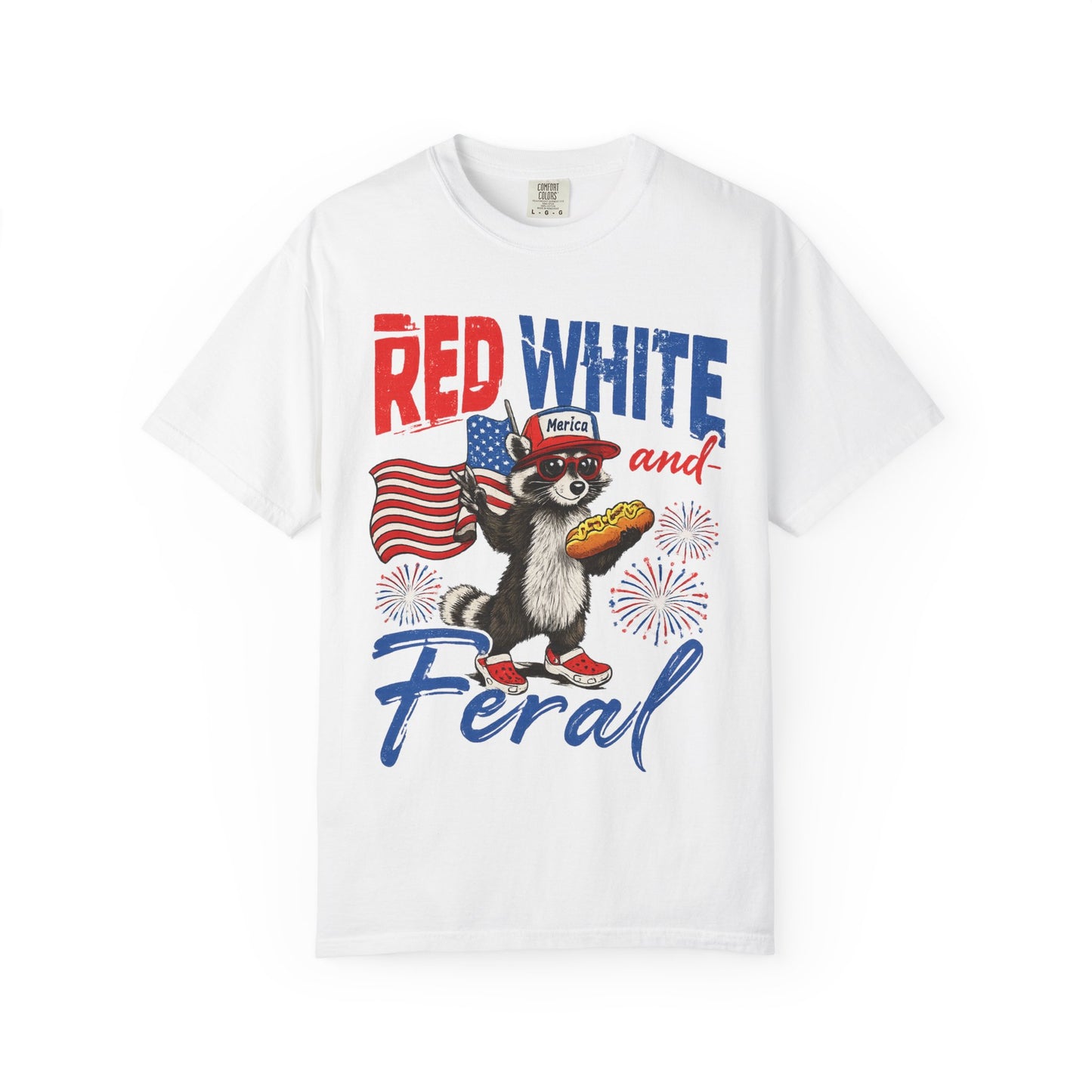 Patriotic 'Red White and Feral' T-Shirt – Funny Raccoon 4th of July Tee