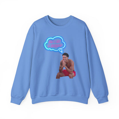 Crewneck Sweatshirt — 'Can I Get a kisss?'