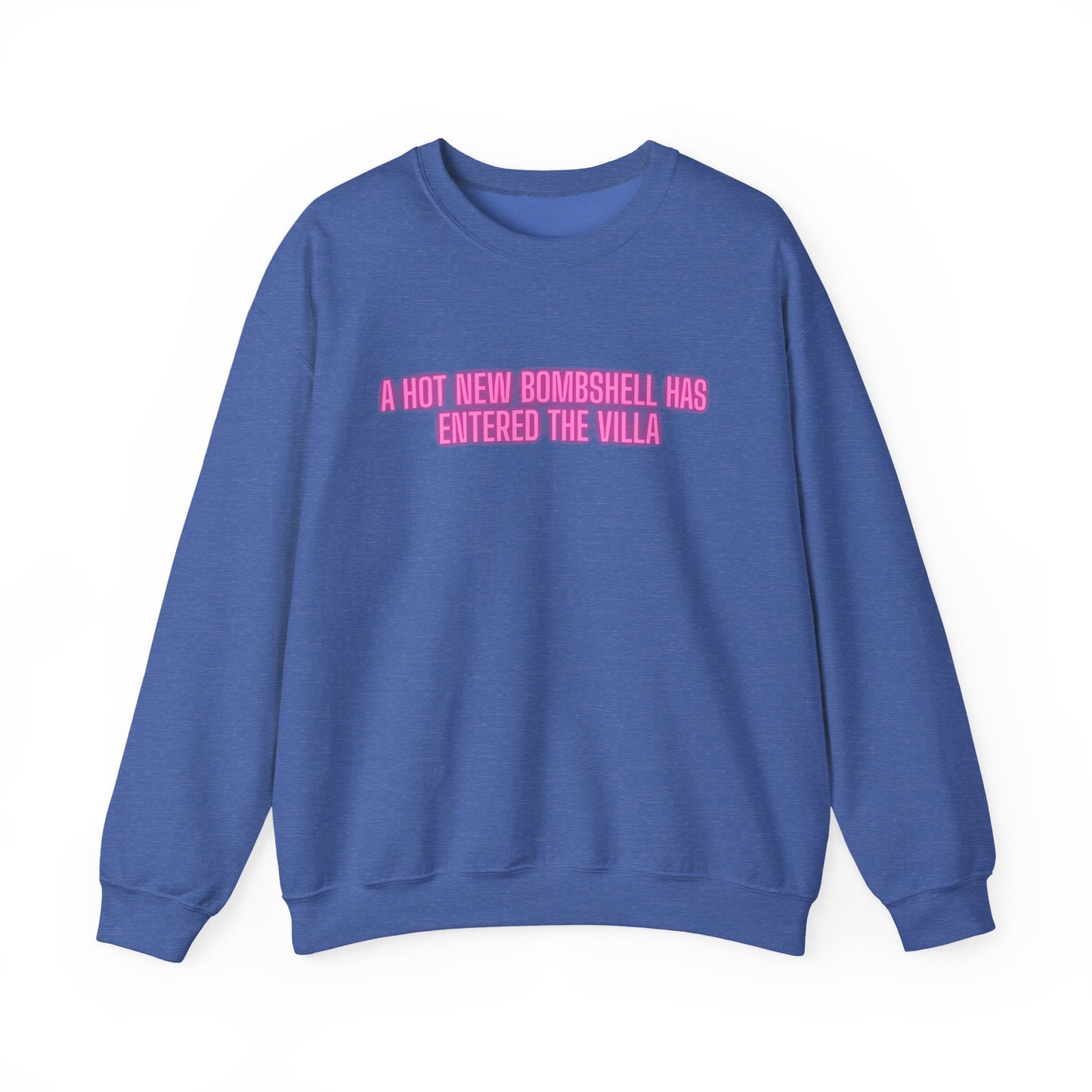 "A Hot New Bombshell Has Entered The Villa" Crewneck Sweatshirt – Pink Slogan Pullover