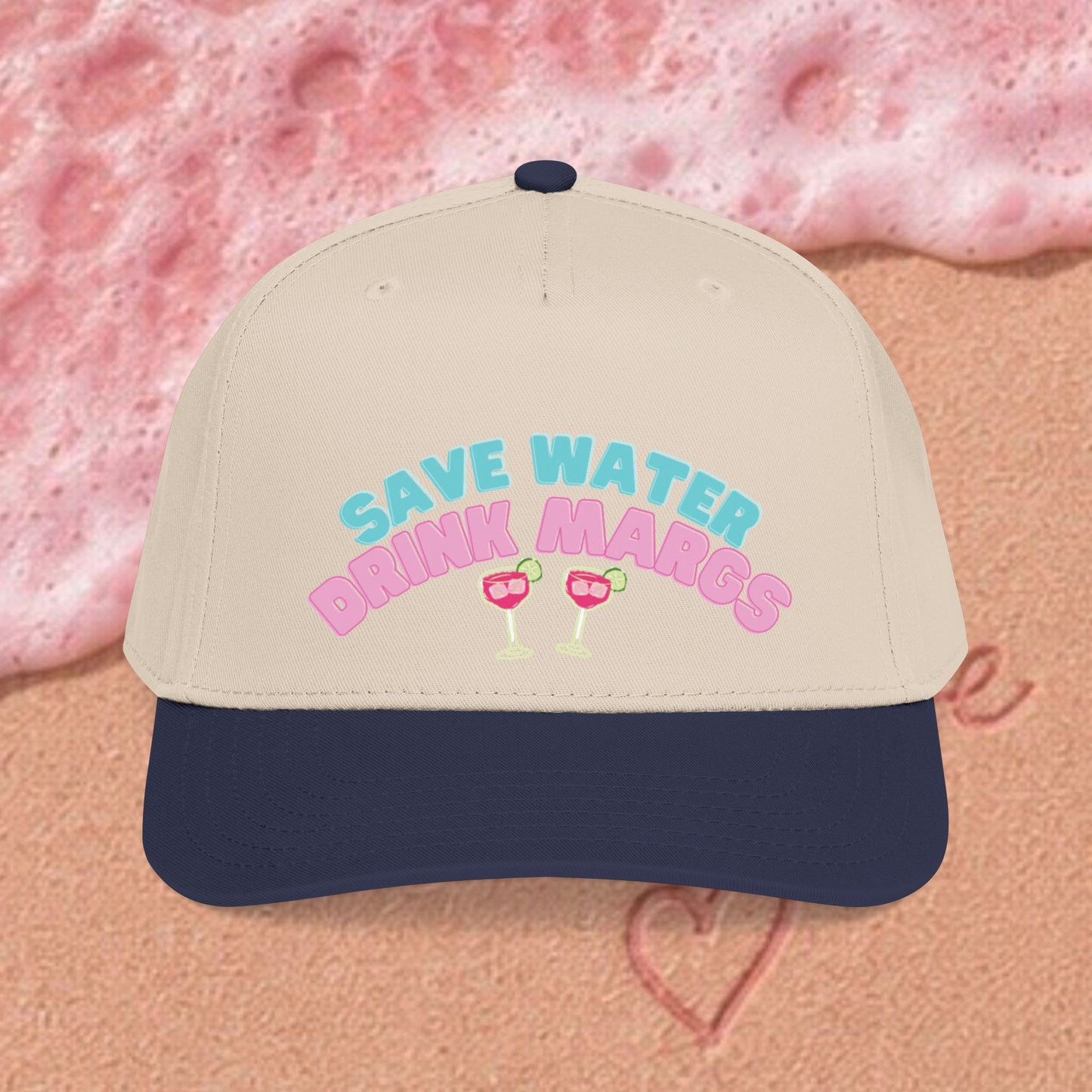 Save Water Drink Margs Baseball Hat