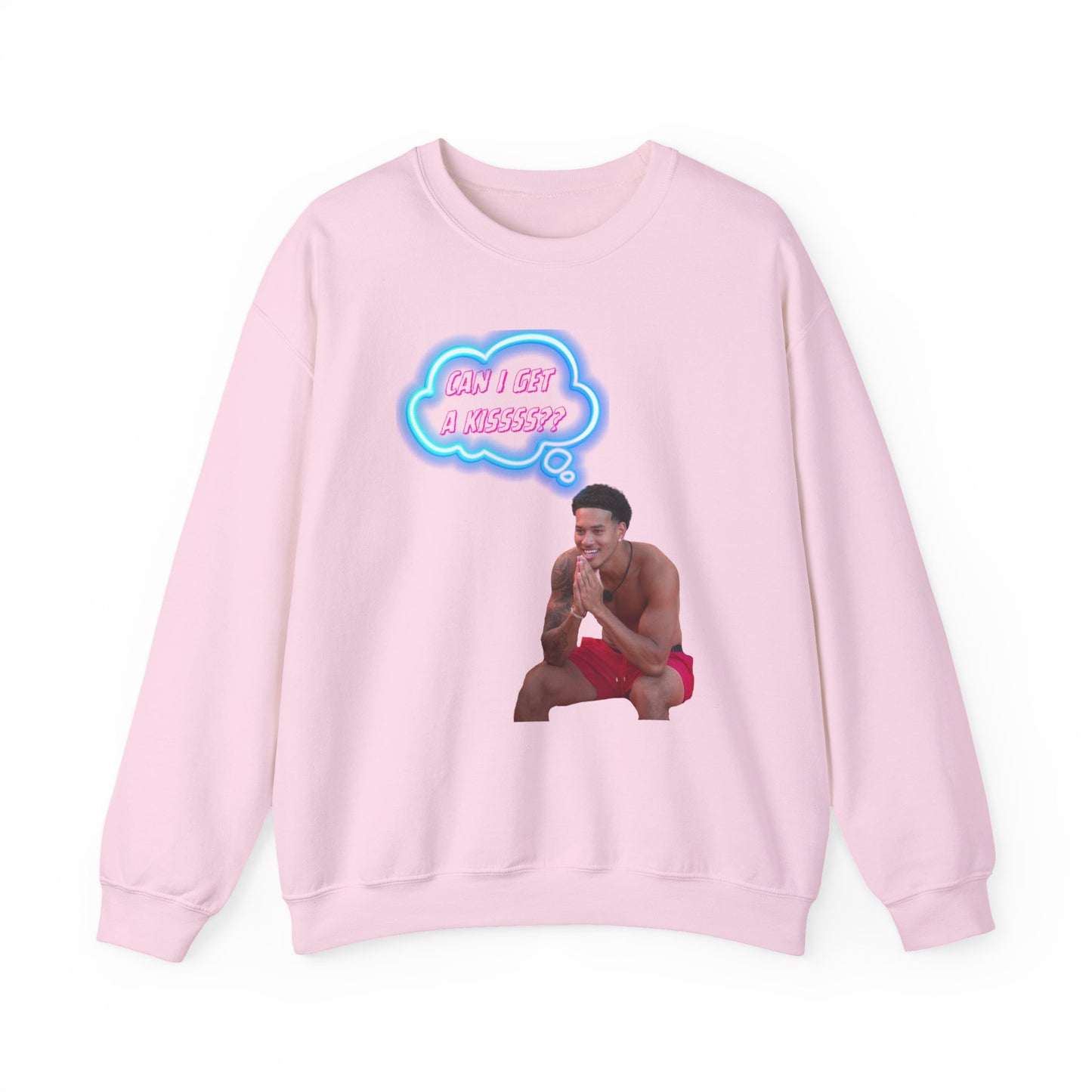 Crewneck Sweatshirt — 'Can I Get a kisss?'