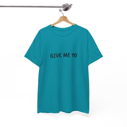 Give Me 10 T-Shirt | love island Melanie
