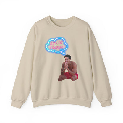 Crewneck Sweatshirt — 'Can I Get a kisss?'