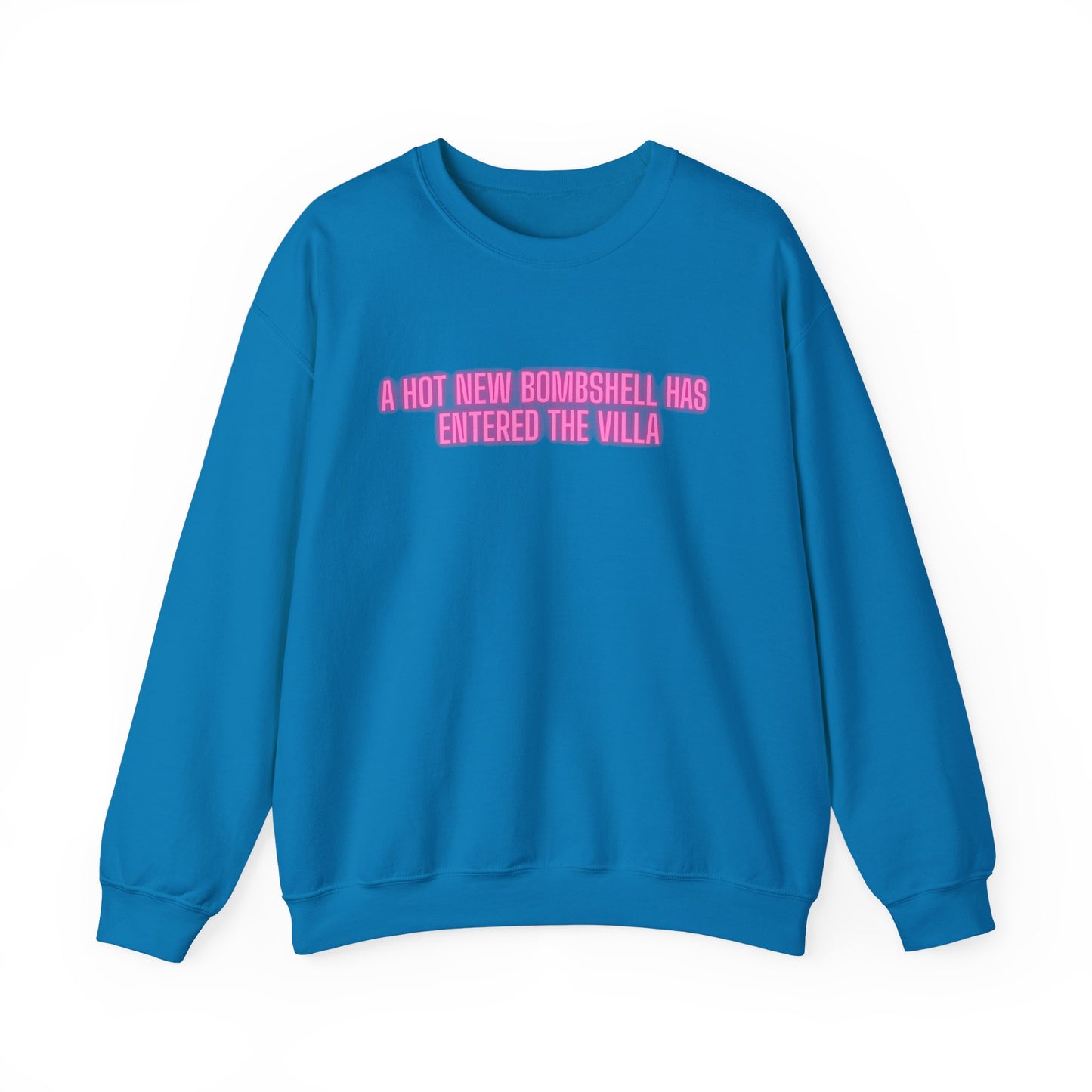 "A Hot New Bombshell Has Entered The Villa" Crewneck Sweatshirt – Pink Slogan Pullover